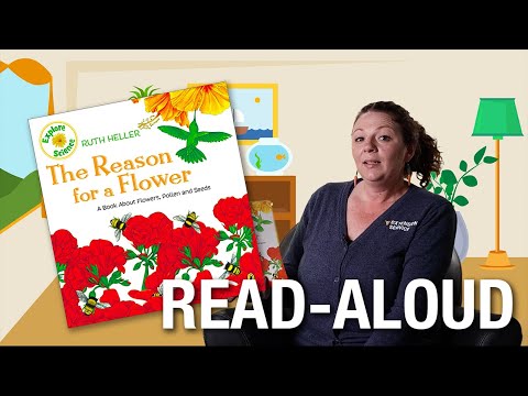 Read-Aloud: "The Reason for a Flower" by Ruth Heller