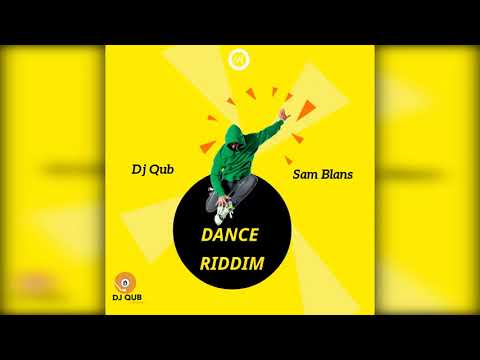 Dj Qub x Sam Blans - Dance Riddim  (Audio)
