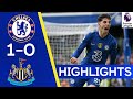 Chelsea 1-0 Newcastle | Havertz Strikes Late to Sink Resurgent Magpies | Premier League Highlights