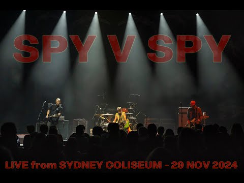 SPY V SPY LIVE FROM THE SYDNEY COLISEUM 4K
