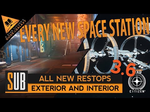 All New Space Stations | A Star Citizen's Guide to the Galaxy | Alpha 3.6