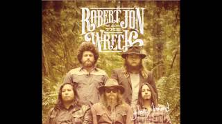 Georgia Mud - Robert Jon &amp; The Wreck - Glory Bound
