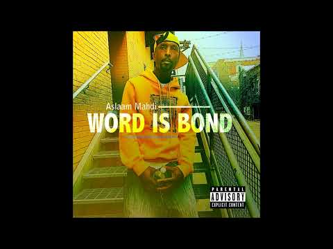 Word is Bond by Aslaam Mahdi Produced by Tony Tone 2023