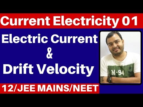 Class 12 chapter 3 : Current Electricity 01 : Electric Current and Drift Velocity JEE MAINS/NEET Video