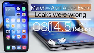 March to April Apple Event, iOS 14.5 Release, What to Expect and more