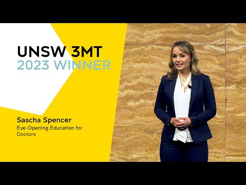 UNSW 3 Minute Thesis 2023 WINNER - Eye Opening Education for Doctors