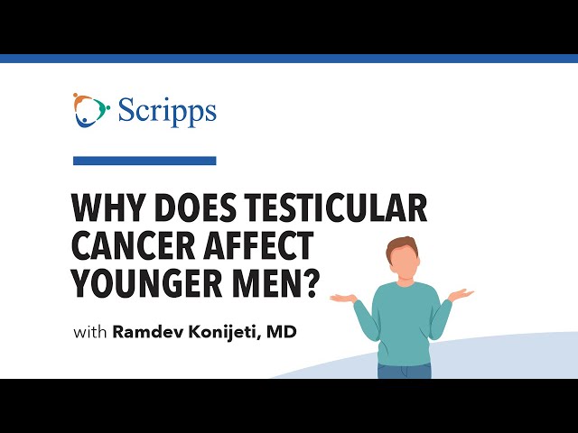 What Causes Testicular Cancer in Young Men? (video) - Scripps Health