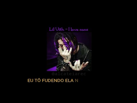 Lil Vith - I LOVE COCA (prod.Lucpuff) [LETRA/LEGENDA]