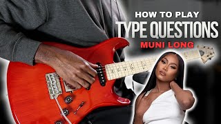 R&B Guitar Lesson - How to Play Type Questions by Muni Long