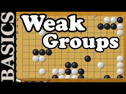 Weak Groups are Killer! - Back to Basic Baduk