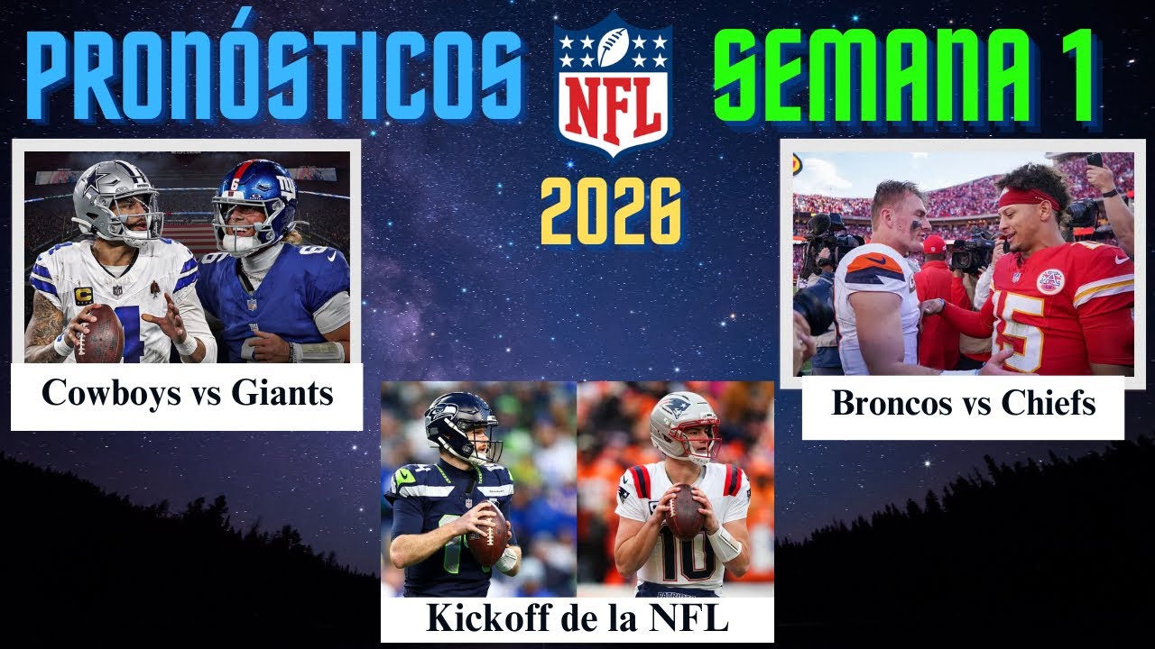 Previo y pronósticos: Semana 1 de la NFL 2026