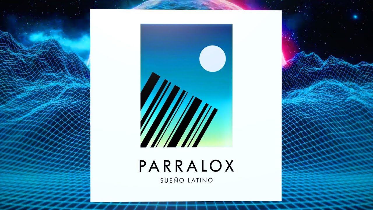 Parralox - Sueño Latino (Music Video)