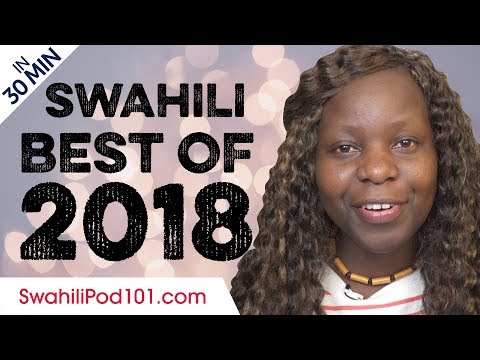 Learn Swahili in 30 minutes - The Best of 2018