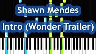 Shawn Mendes - Intro (Wonder Trailer) Piano Tutorial