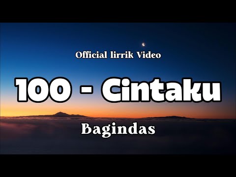 100% cintaku - Bagindas (lyrics)