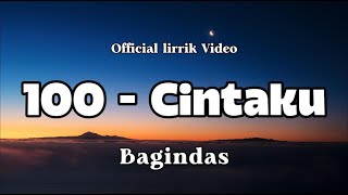 Download lagu 100% cintaku - Bagindas (lyrics) mp3