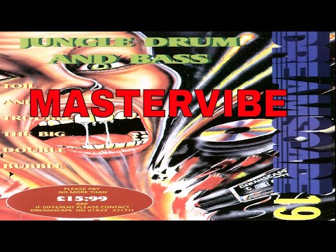 MASTERVIBE @ DREAMSCAPE 19 - TOIL & TROUBLE DRUM & BASS 27/05/95