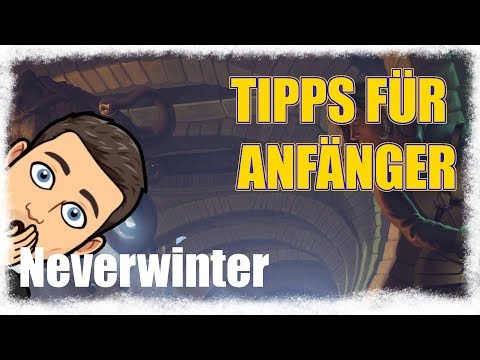 TIPPS FÜR ANFÄNGER in NEVERWINTER [deutsch]
