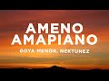 Goya Menor - Ameno Amapiano Remix (Lyrics) | You want to bamba, you want to chill with the big boys