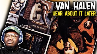 Van Halen - Hear About It Later | REACTION/REVIEW
