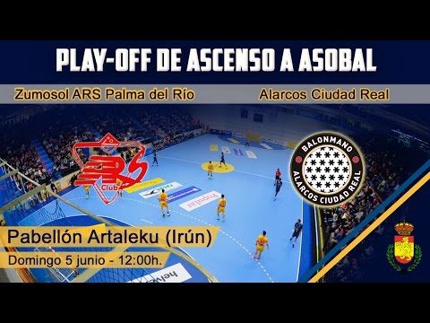 #AscensoASOBAL 2015/2016 | Zumosol ARS Palma del Río : Alarcos Ciudad Real