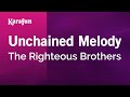Unchained Melody The Righteous Brothers Karaoke Version KaraFun