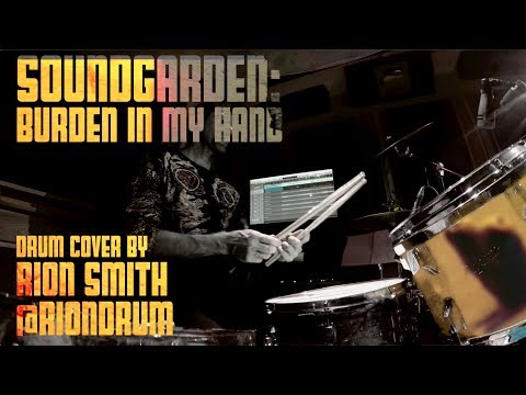 Soundgarden: Burden in My Hand - Drum Cover by Rion Smith @riondrum