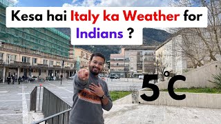All about Weather in Italy ! Suitable or not for Indians ?
