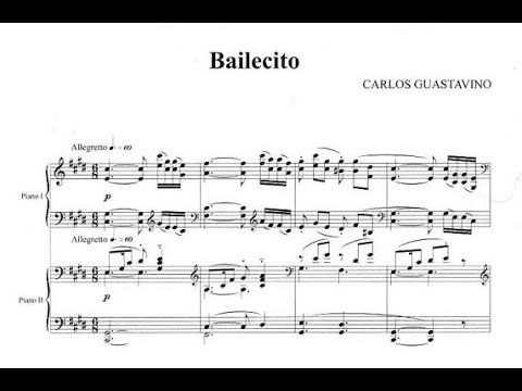 C. GUASTAVINO: "Bailecito" (for 2 pianos)