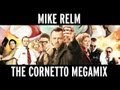 MIKE RELM: THE CORNETTO MEGAMIX
