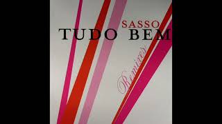 Sasso - Tudo Bem (Electra Soul Orchestra Mix)