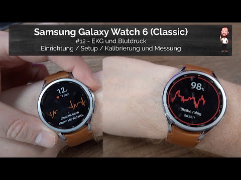 Samsung Galaxy Watch 6 (Classic) | #11 - ECG and Blood Pressure | Setup, Calibration and Measurement