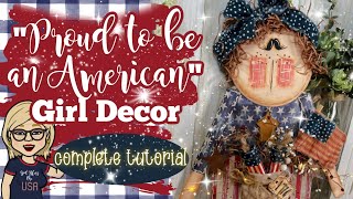 🇺🇸 🧨 "Proud to be an American" Girl Decor || Primitive Country Americana Whimsical Cute Creation