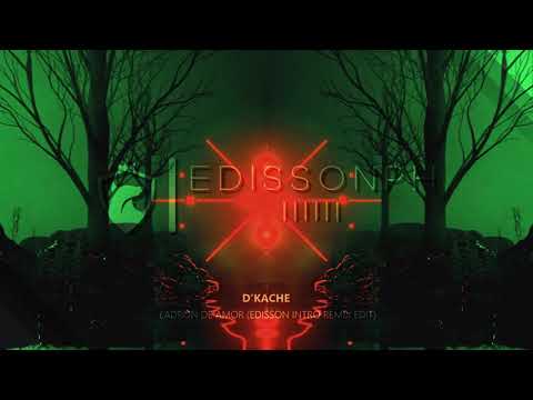 D'Kache | Ladron de amor (Edisson intro remix edit)