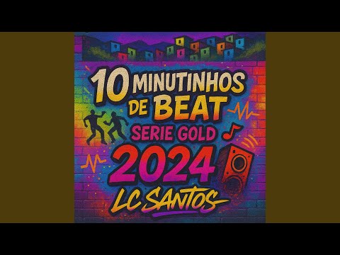 10 MINUTINHOS DE BEAT SERIE GOLD 2024