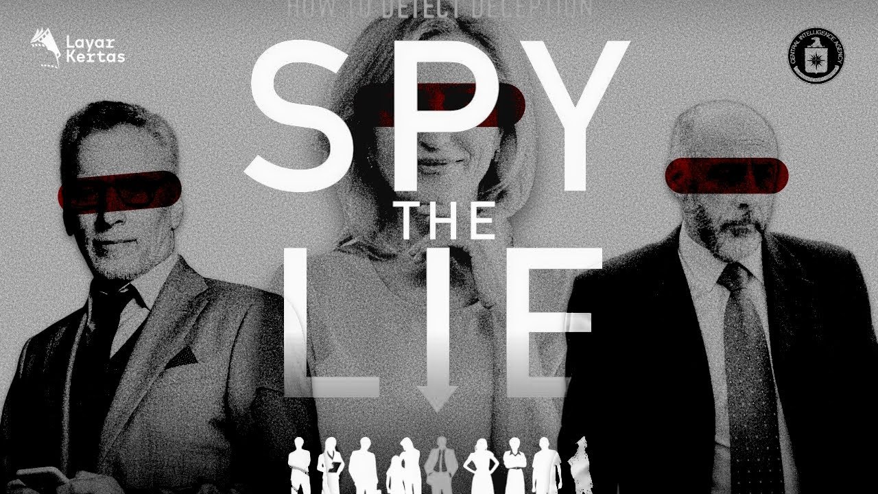 Cara Gampang Tahu Orang Bohong (Teknik Rahasia CIA) | Spy The Lie