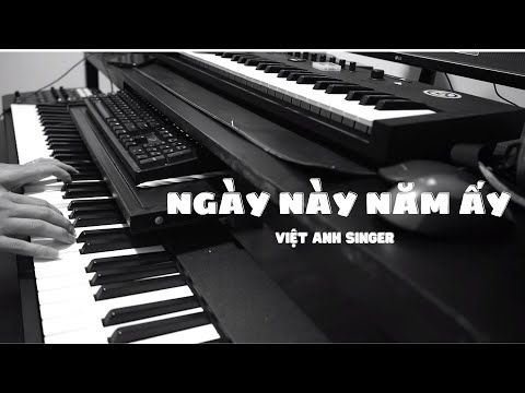 (KARAOKE TONE NỮ) NGÀY NÀY NĂM ẤY - VIỆT ANH || Em đã xa anh mất rồi người ơi! || CD Piano