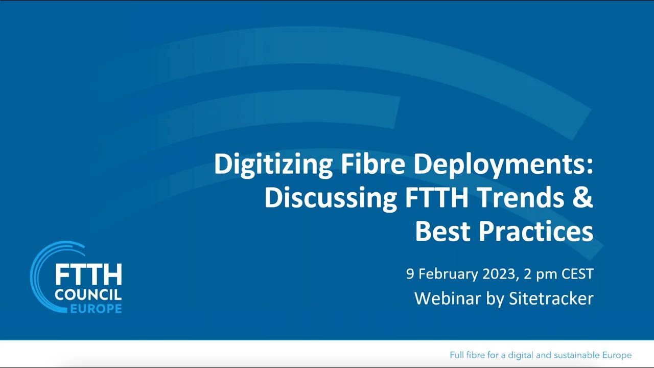 [WEBINAR] Digitizing Fibre Deployments  Discussing FTTH Trends & Best Practices