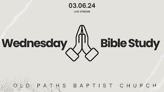 Wednesday Bible Study 03/06/2024