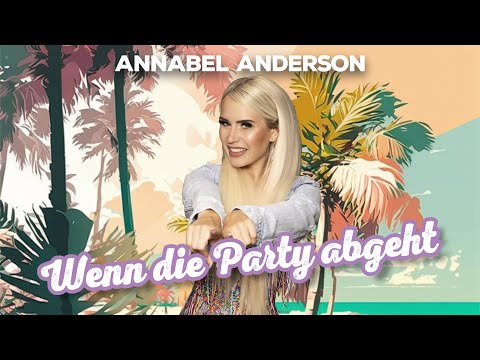 Wenn Die Party Abgeht - Annabel Anderson