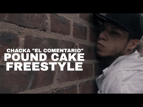 Chacka - Pound Cake (Freestyle) | Director: Payano (Pantano Pictures)