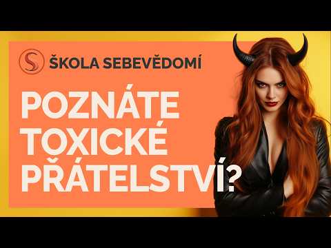 Jak rozpoznat toxické přátelství? 🚫👫 (E74)
