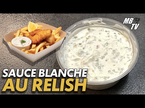 Sauce Blanche Relish : La Sauce Parfaite pour vos Fish and Chips