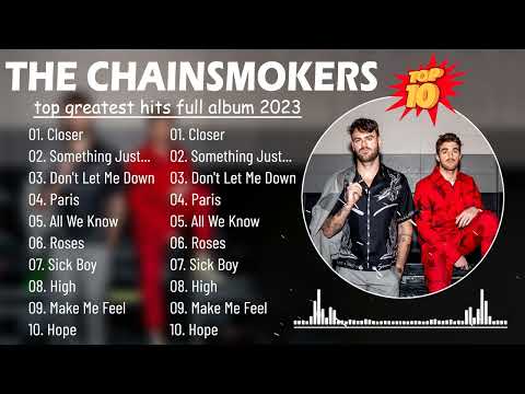 The Chainsmokers Greatest Hits 💝 Best Songs The Chainsmokers Full Album 2023