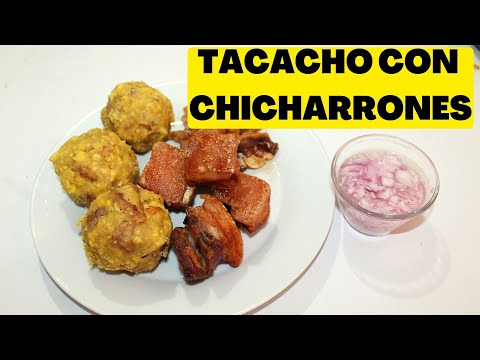 Tacacho con chicharrones de cerdo