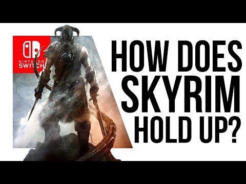 Does Skyrim hold up on the Nintendo Switch? Video