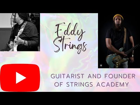 Self taught musician: Eddy Strings shares about starting his own Academy #StringsAcademy