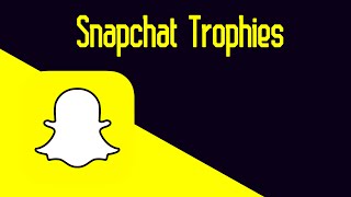 Snapchat trophy case! All achievements unlocked