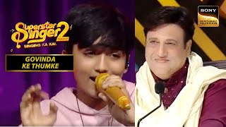 Faiz के &#39;Aap Ke Aa Jane Se&#39; Song से Govinda हुए Impress!|Superstar Singer Season 2 Govinda Ke Thumke