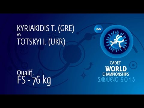 Qual. FS - 76 kg: T. KYRIAKIDIS (GRE) df. I. TOTSKYI (UKR) by TF, 10-0